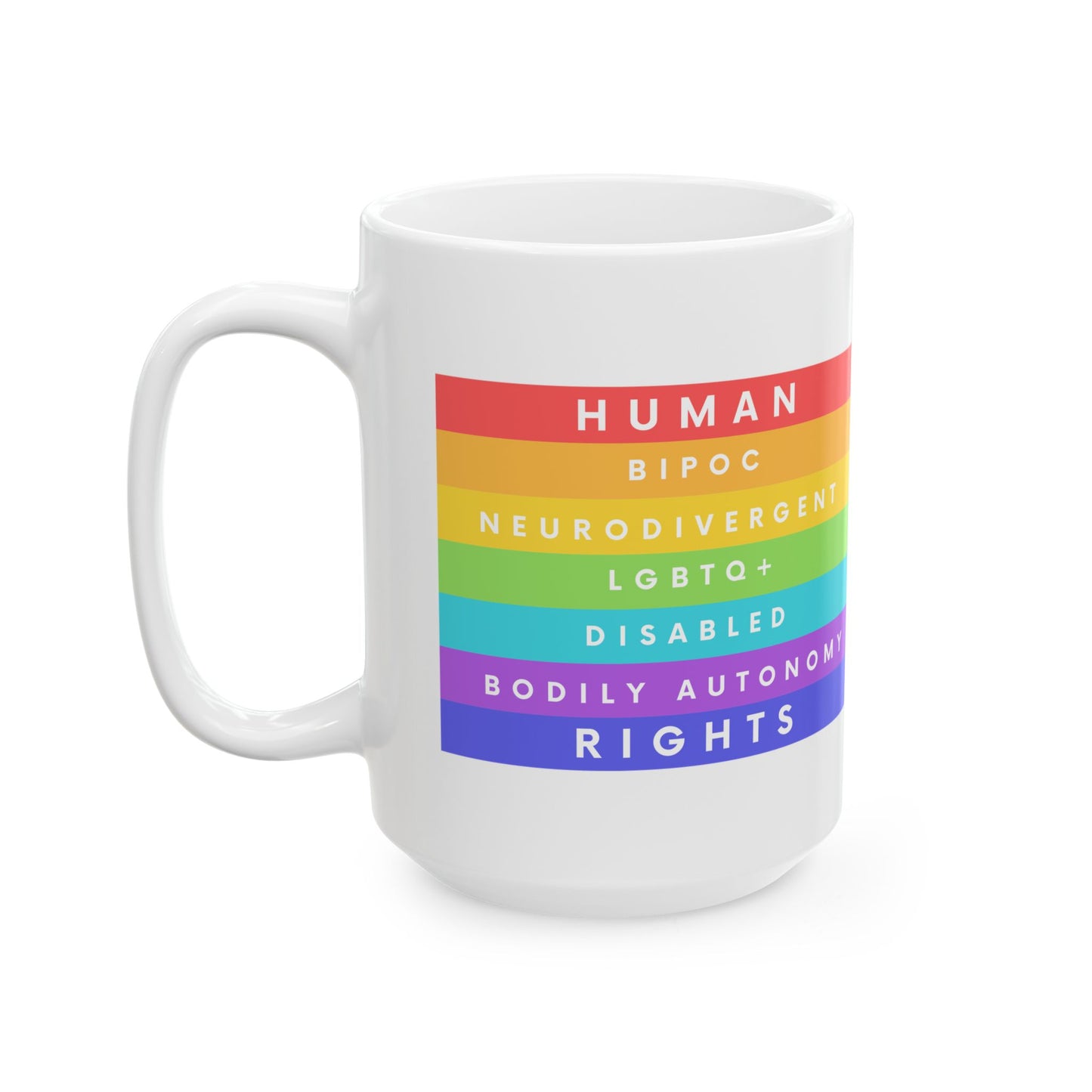 Human Rights Ceramic Mug Mental Health Black Lives Matter Neurodivergent Pride Disability Women