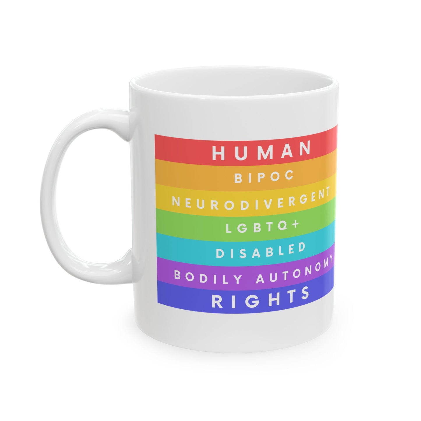 Human Rights Ceramic Mug Mental Health Black Lives Matter Neurodivergent Pride Disability Women